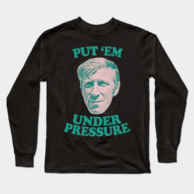 "Put 'Em Under Pressure" / Irish Football Pride Long Sleeve T-Shirt by feck!